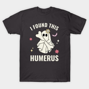 I Found this Humerus Boo Funny Halloween Cute T-Shirt